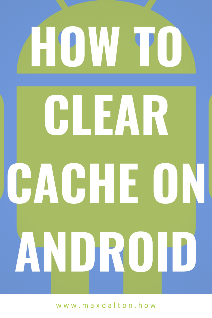 How to Clear Cache on Android